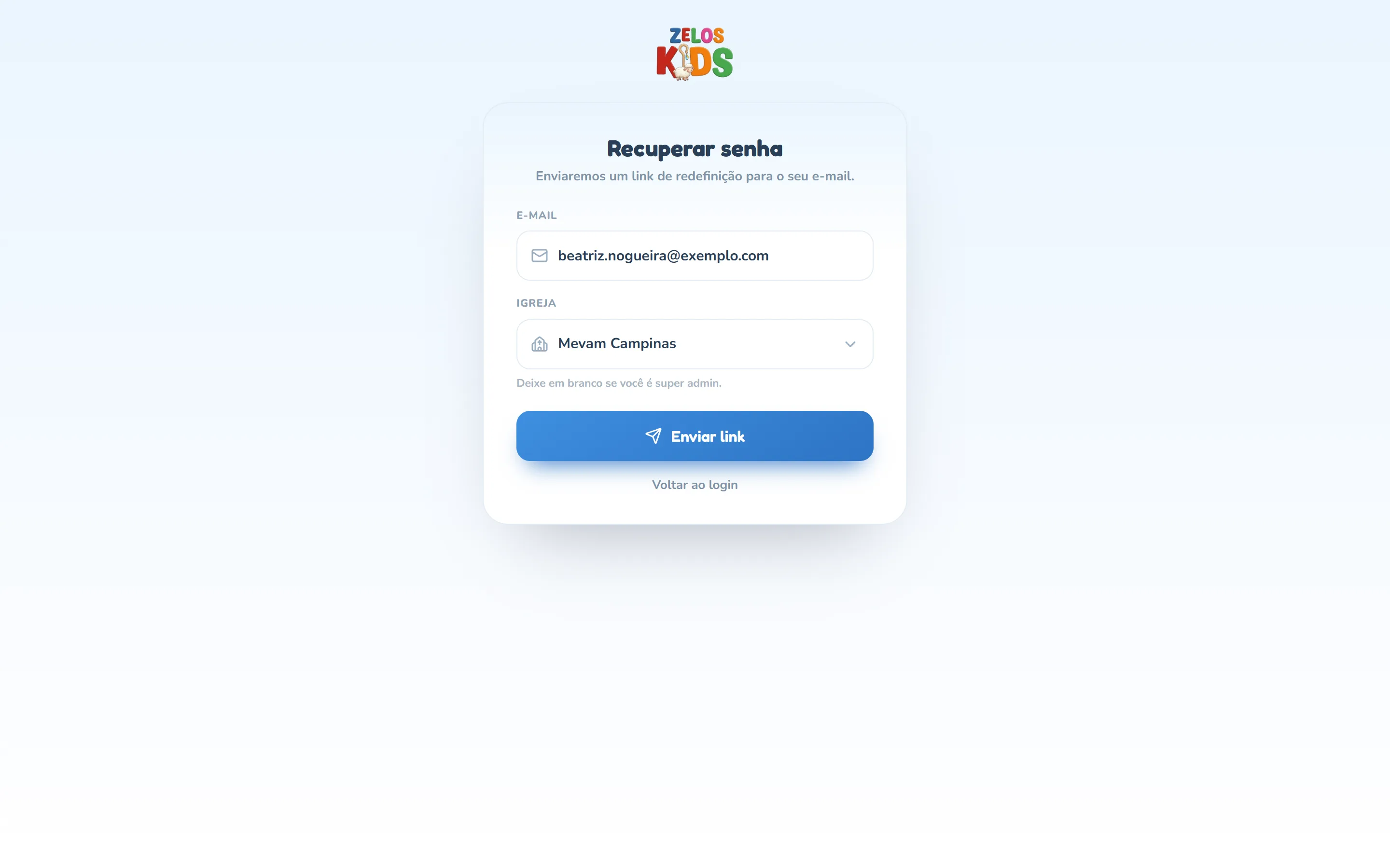 Página Recuperar senha com o texto Enviaremos um link de redefinição para o seu e-mail, o campo E-mail preenchido, o campo Igreja com a igreja escolhida, o botão Enviar link e o link Voltar ao login.