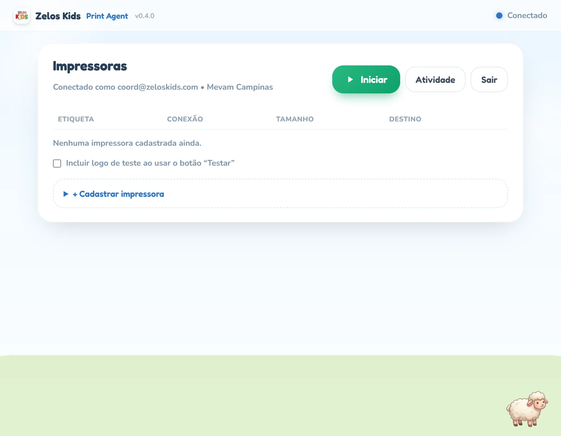 Tela Impressoras logo após o primeiro login: no alto, o estado Conectado; no cartão, o título Impressoras com a linha Conectado como o e-mail da pessoa e o nome Mevam Campinas, os botões Iniciar, Atividade e Sair, a tabela com as colunas Etiqueta, Conexão, Tamanho e Destino vazia, o aviso Nenhuma impressora cadastrada ainda, a caixa de seleção Incluir logo de teste ao usar o botão Testar e a barra + Cadastrar impressora.