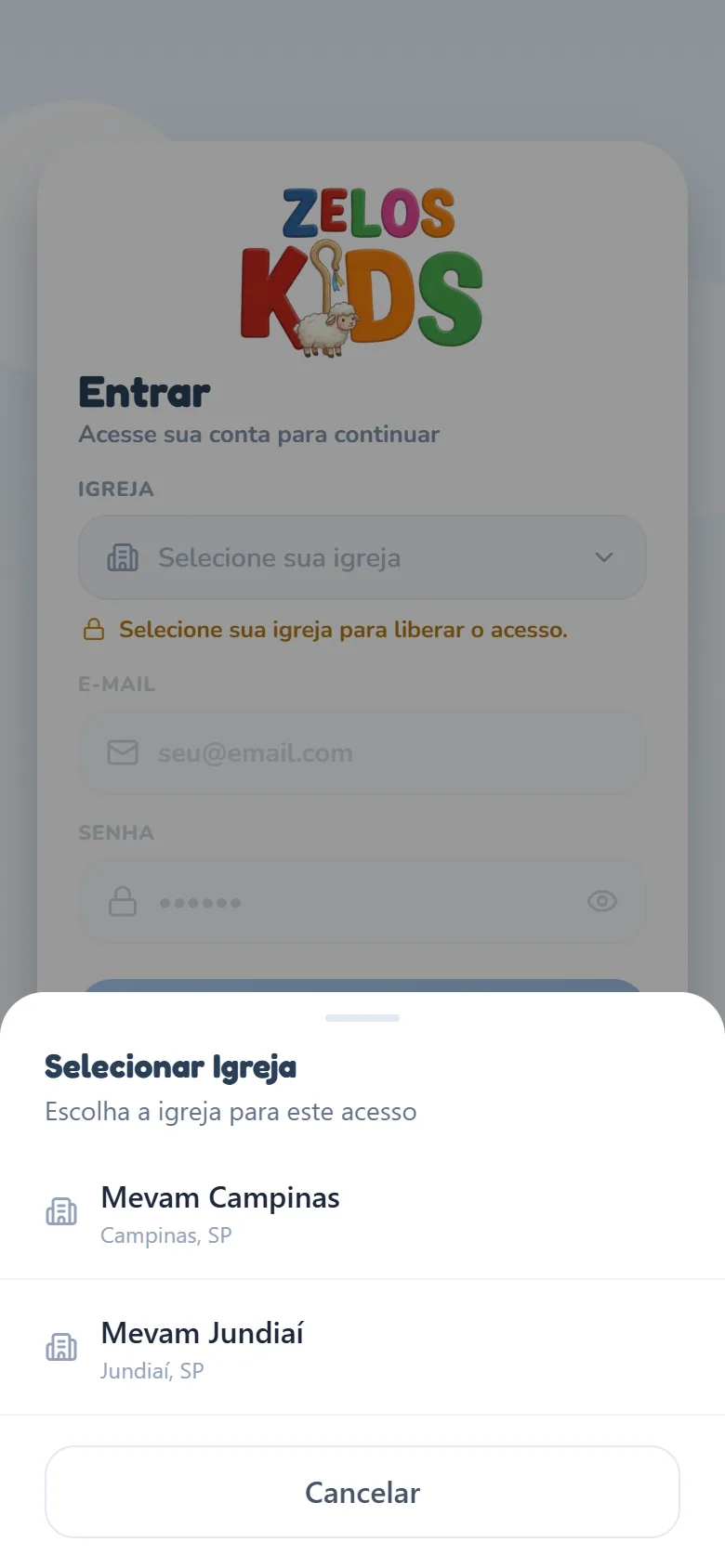 Folha "Selecionar Igreja" aberta sobre a tela de entrar, listando as igrejas com nome e cidade e um botão Cancelar embaixo.