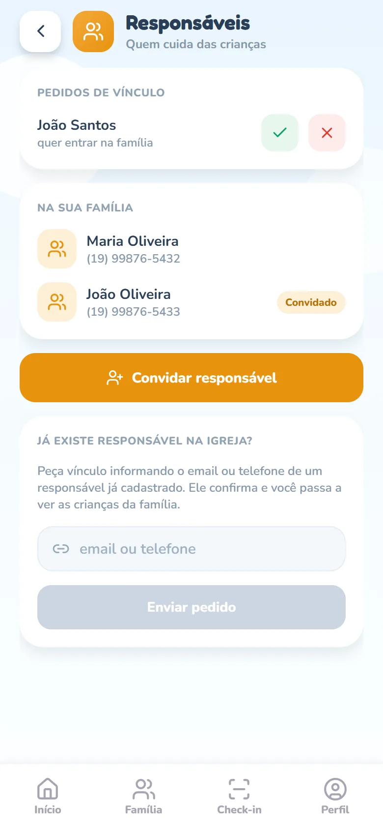Tela Responsáveis com o card Pedidos de vínculo no topo: o nome de uma pessoa, o texto quer entrar na família e os botões verde de confirmar e vermelho de recusar.