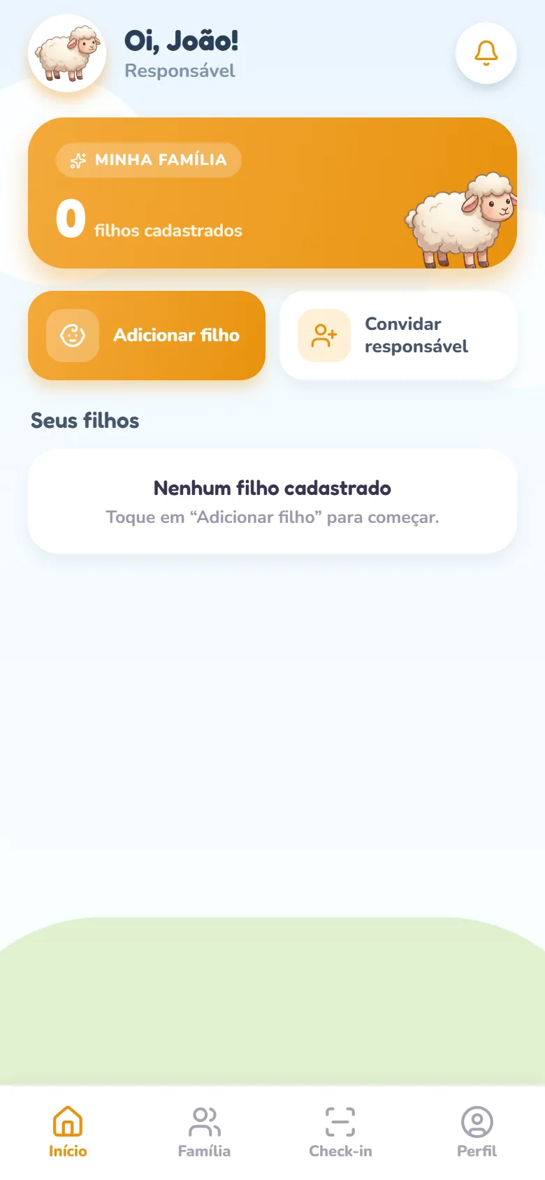 Tela Início sem filhos: card Minha família com 0 filhos cadastrados, os atalhos Adicionar filho e Convidar responsável e o aviso Nenhum filho cadastrado
