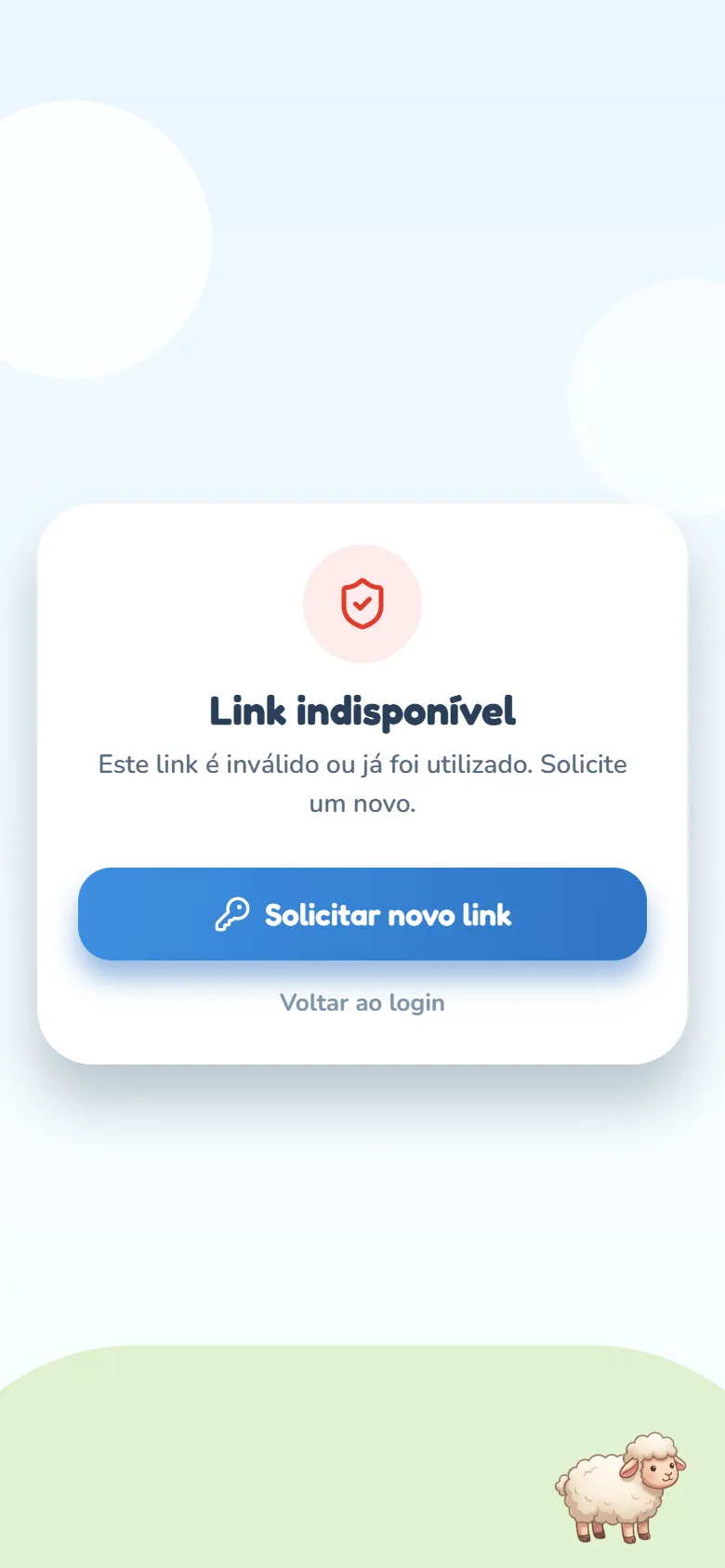 Tela Link indisponível, com um ícone vermelho de escudo, a mensagem "Este link é inválido ou já foi utilizado. Solicite um novo." e o botão Solicitar novo link.
