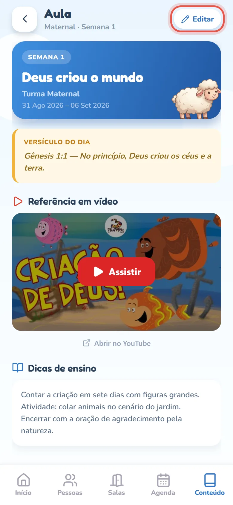 A mesma aula vista pelo coordenador, com as mesmas seções — Versículo do dia, Referência em vídeo e Dicas de ensino, com o texto da dinâmica; no alto da tela, ao lado do título Aula, o botão Editar.
