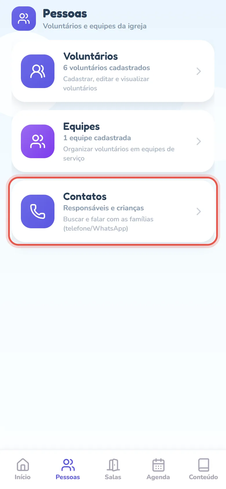 Aba Pessoas com três cards: Voluntários (com a quantidade de cadastrados), Equipes (com a quantidade de equipes) e Contatos, com o subtítulo Responsáveis e crianças.